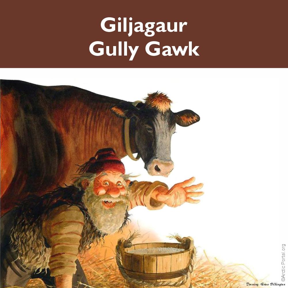 Giljagaur (Gully Gawk)