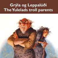 Grýla og Leppalúði (The Yulelads troll parents)